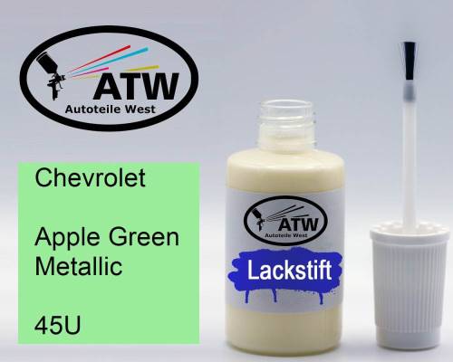 Chevrolet, Apple Green Metallic, 45U: 20ml Lackstift, von ATW Autoteile West.